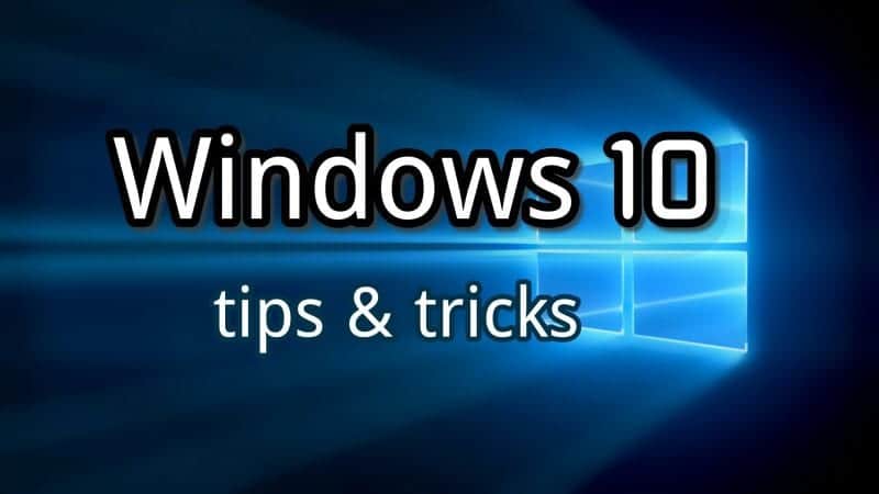 Windows 10 Hacks – 7 Cool hacks for This Year!