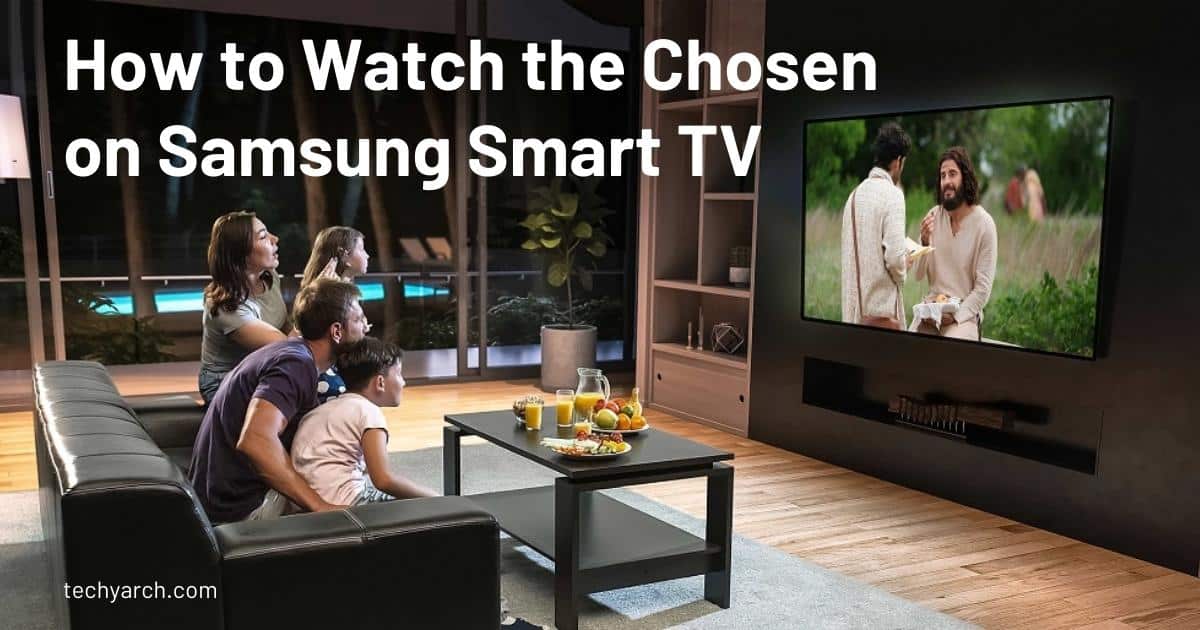 how to watch the chosen on samsung smart tv