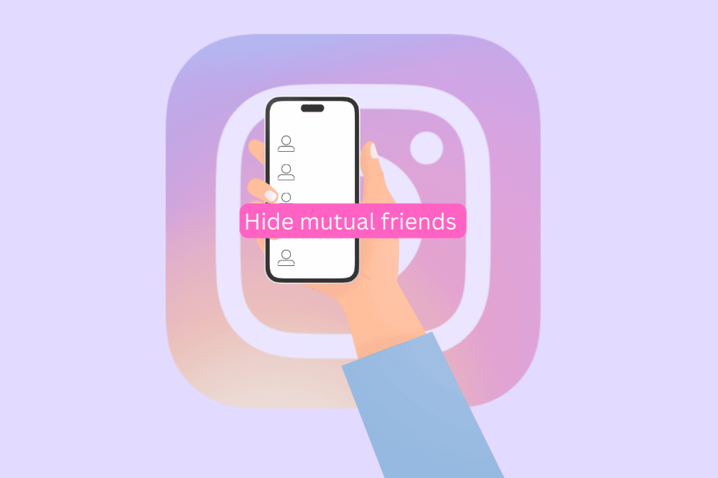 How to hide mutual friends on Instagram