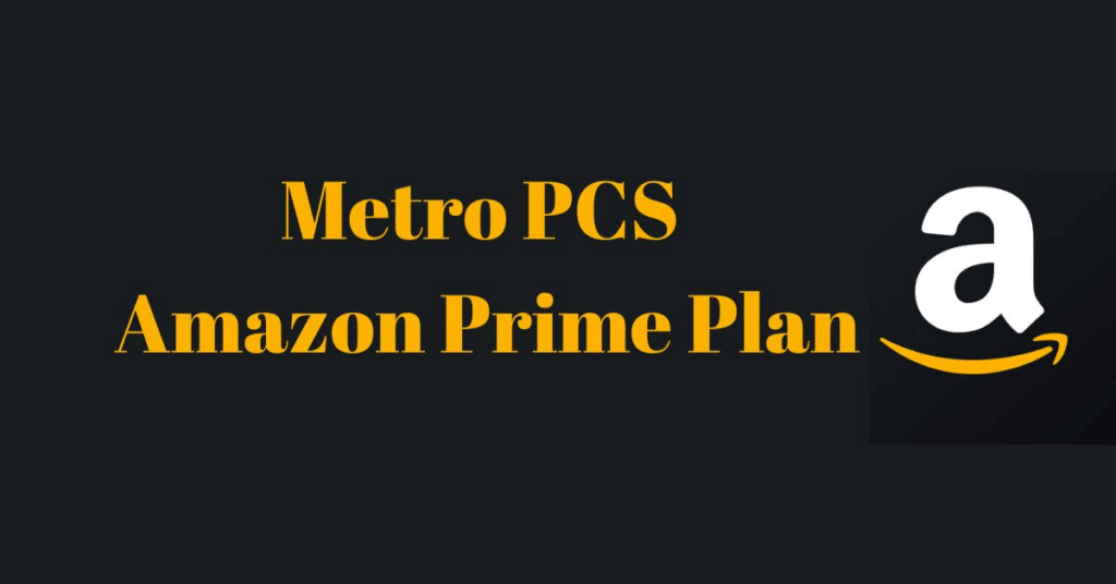 How to Activate Amazon Prime MetroPCS